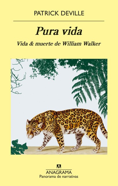 Pura vida, Patrick Deville