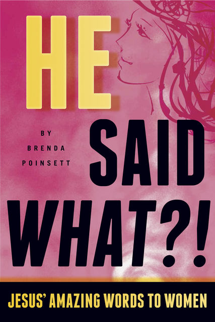 He Said What?!, Brenda Poinsett