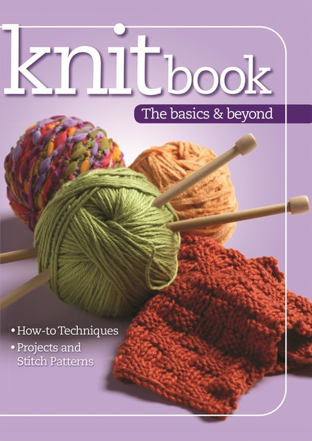 Knitbook: The Basics & Beyond, Editors at Landauer Publishing