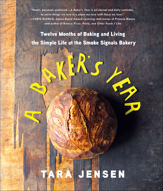 A Baker's Year, Tara Jensen
