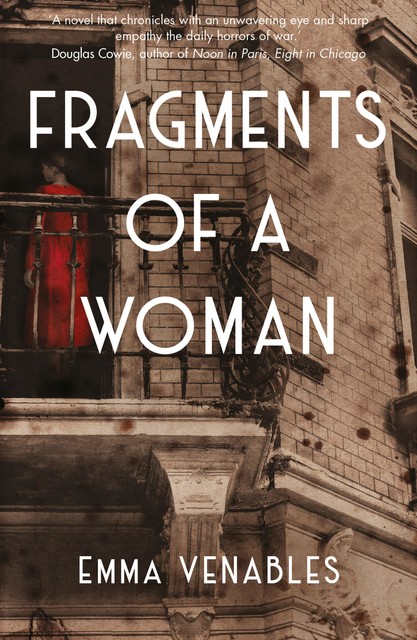 Fragments of a Woman, Emma Venables