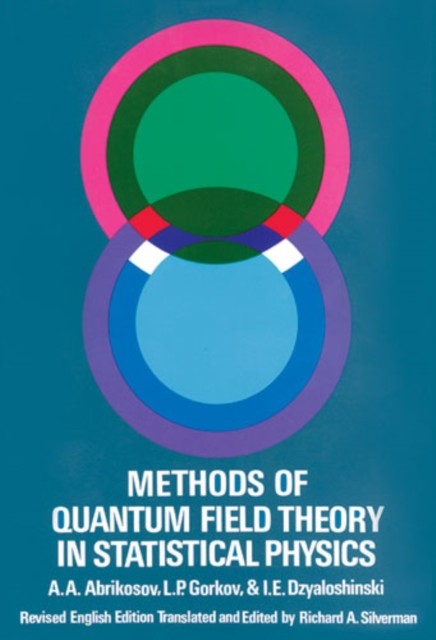 Methods of Quantum Field Theory in Statistical Physics, A.A.Abrikosov, I.E.Dzyaloshinski, L.P.Gorkov