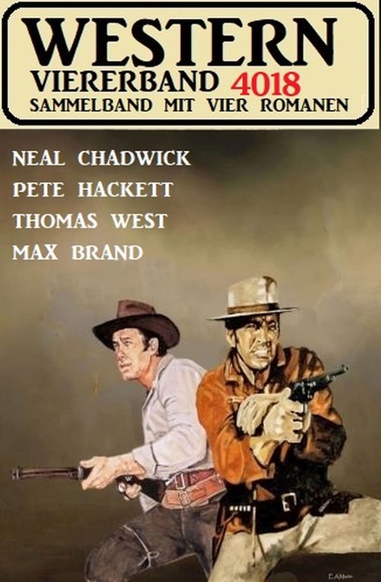 Western Viererband 4018, Pete Hackett, Thomas West, Neal Chadwick, Max Brand