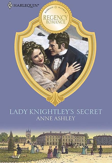 Lady Knightley's Secret, Anne Ashley