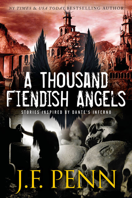 A Thousand Fiendish Angels, J.F. Penn