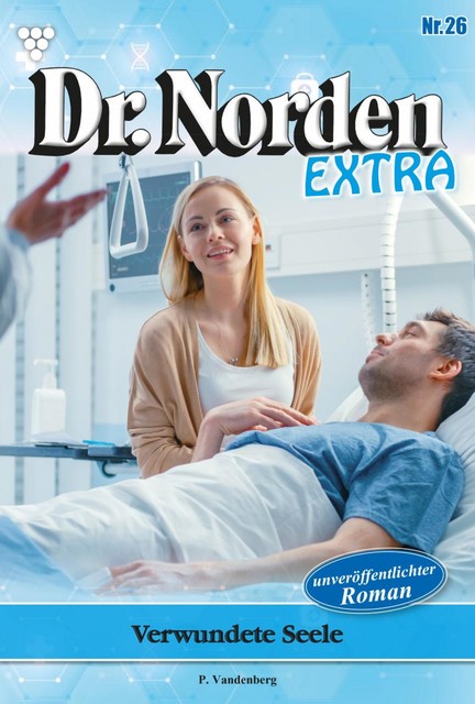 Dr. Norden Extra 26 – Arztroman, Patricia Vandenberg