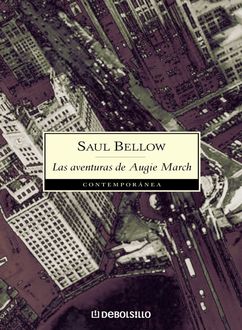 Las Aventuras De Augie March, Saul Bellow