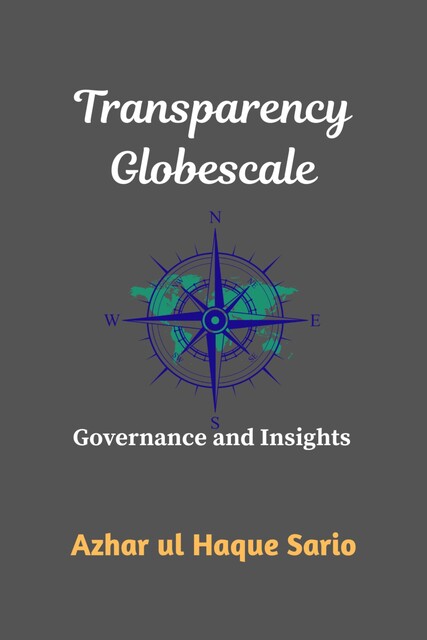 Transparency Globescale, Azhar ul Haque Sario