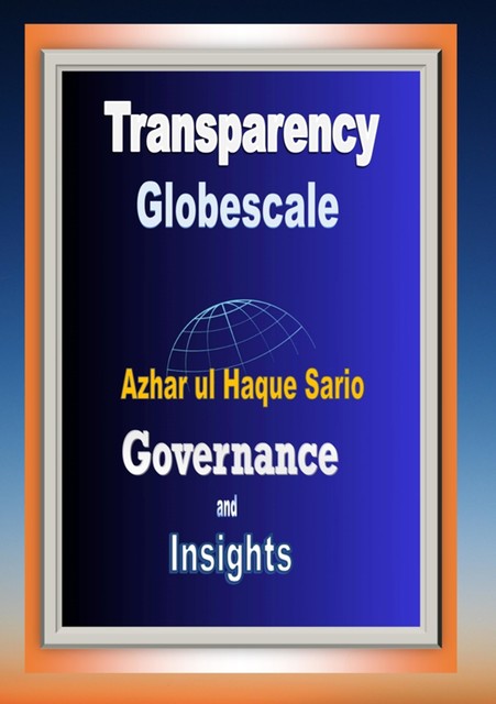 Transparency Globescale, Azhar ul Haque Sario