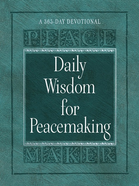 Daily Wisdom for Peacemaking, Brian Noble