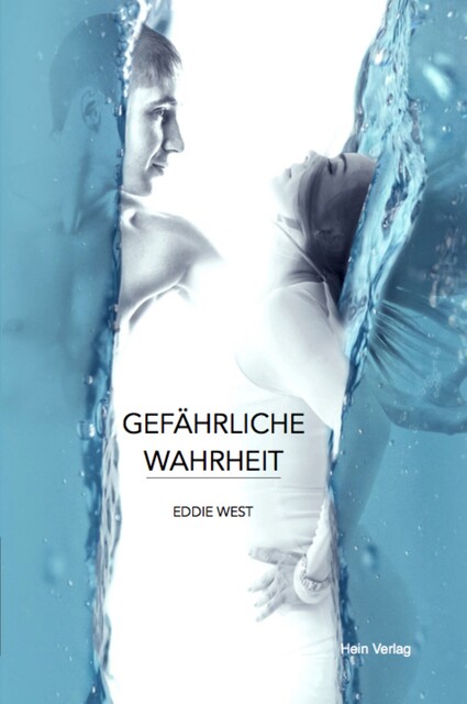 Gefährliche Wahrheit, Eddie West