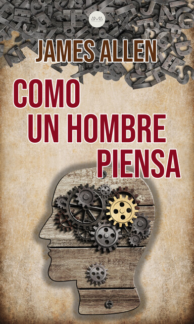 Como El Hombre Piensa, James Allen