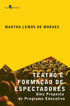 Teatro e Formação de Espectadores, Martha Lemos de Moraes