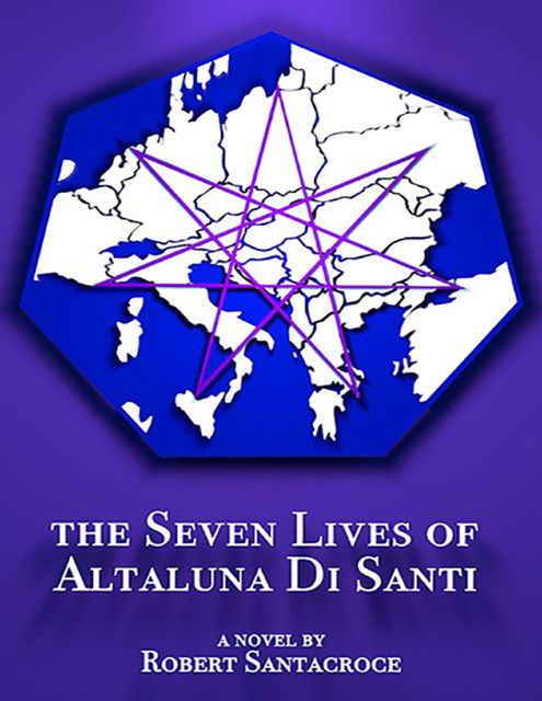 The Seven Lives of Altaluna di Santi, Robert Santacroce