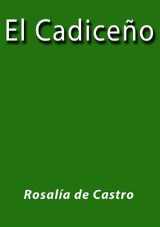 El Cadiceño, Rosalía de Castro