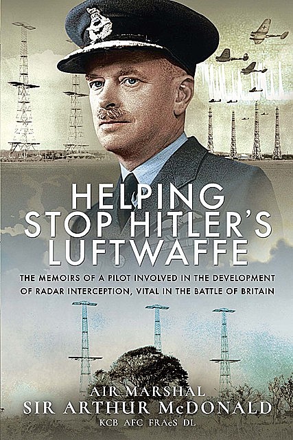 Helping Stop Hitler's Luftwaffe, Arthur McDonald