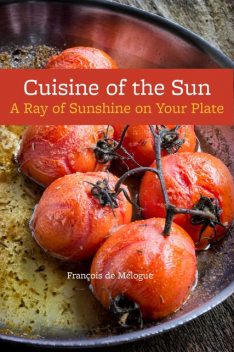 Cuisine of the Sun, François de Mélogue