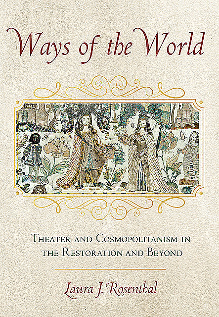 Ways of the World, Laura J. Rosenthal