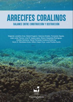 Arrecifes coralinos, Edgardo Londoño-Cruz