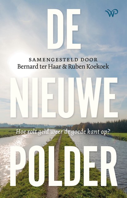 De nieuwe polder, Bernard ter Haar, Ruben Koekoek