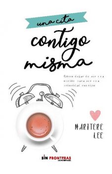 Una cita contigo misma, Maritere Lee