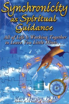 Synchronicity as Spiritual Guidance, Mark Thurston
