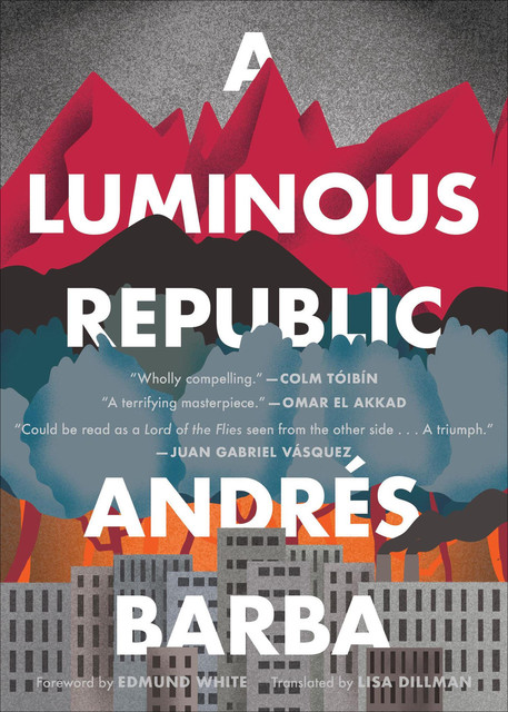 A Luminous Republic, Andrés Barba