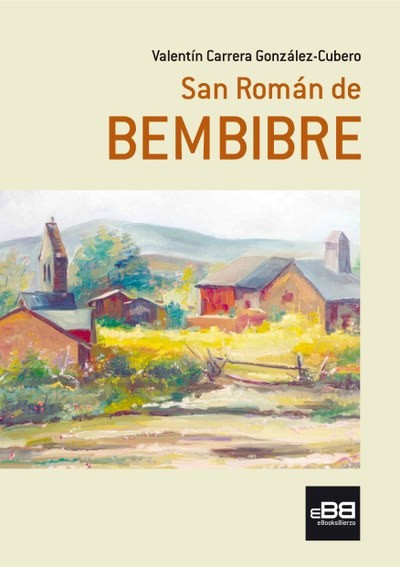 San Román de BEMBIBRE, Valentín Carrera González
