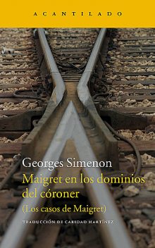 Maigret en los dominios del córoner, Simenon Georges