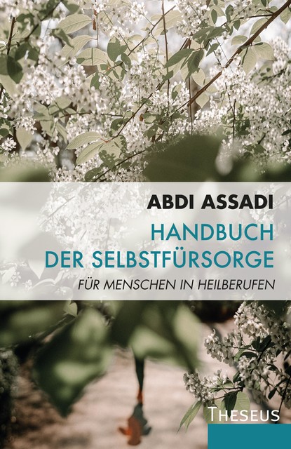 Handbuch der Selbstfürsorge, Abdi Assadi