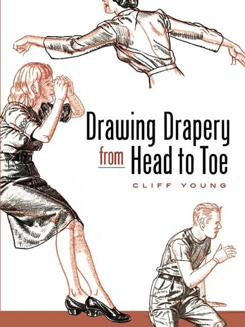 Drawing Drapery from Head to Toe, Cliff Young