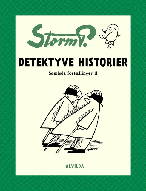 Storm P. – Detektyve historier og andre fortællinger, Storm P.