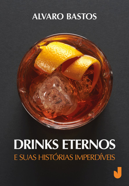 Drinks eternos e suas histórias imperdíveis, Alvaro Bastos