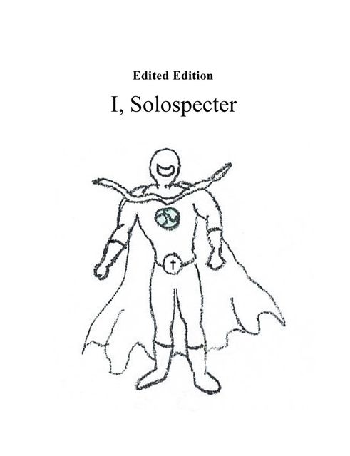 I, Solospecter, solospaceman
