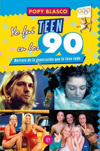 Yo fui teen en los 90 (Fuera de colección) (Spanish Edition), Popy Blasco