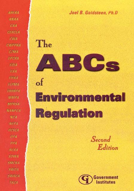 The ABCs of Environmental Regulation, Ph.D., Joel B., NCARB, Goldsteen AICP