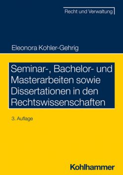 Seminar-, Bachelor- und Masterarbeiten sowie Dissertationen in den Rechtswissenschaften, Eleonora Kohler-Gehrig