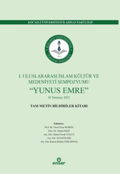 I. Uluslararası İslam Kültür ve Medeniyeti Sempozyumu: “Yunus Emre”, Komisyon