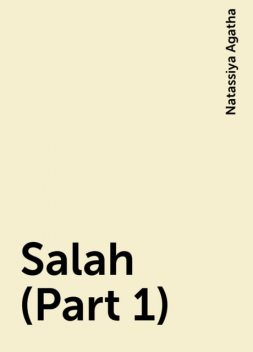 Salah (Part 1), Natassiya Agatha