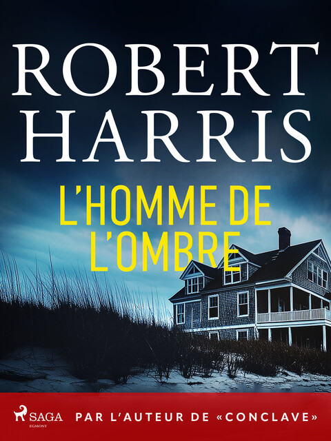 L’Homme de l’ombre, Robert Dennis Harris