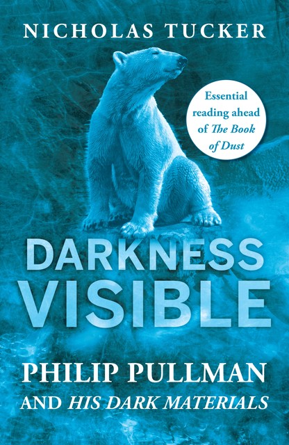 Darkness Visible, Nicholas Tucker