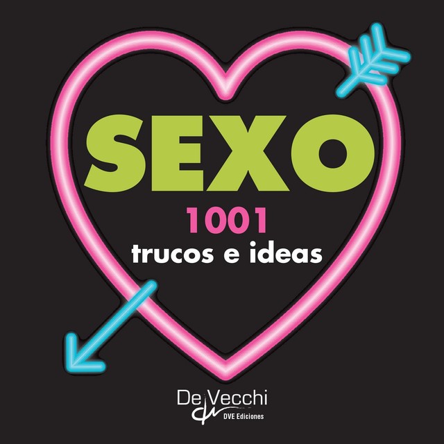 Sexo. 1001 trucos e ideas, Oliver Peers