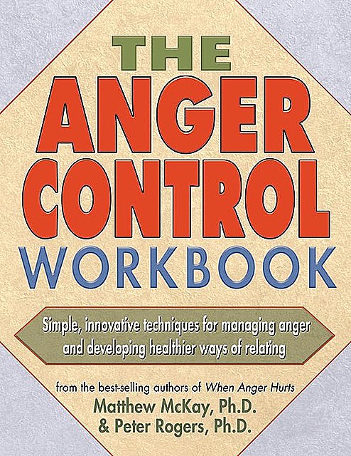 Anger Control Workbook, Matthew McKay