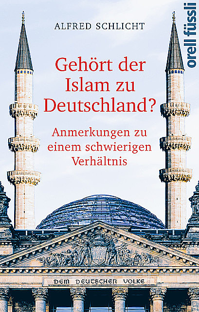Gehört der Islam zu Deutschland, Alfred Schlicht
