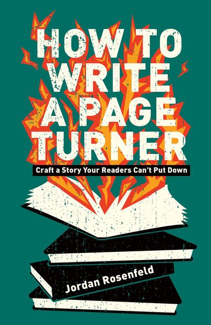 How To Write A Page-Turner, Jordan Rosenfeld
