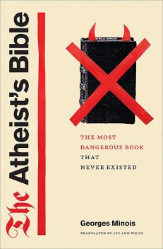 The Atheist's Bible, Georges Minois