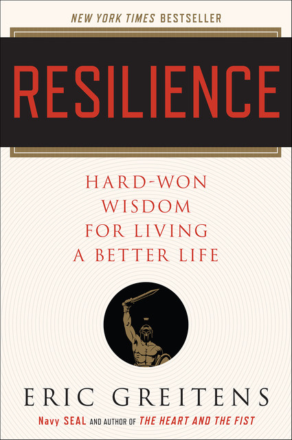 Resilience, Eric Greitens