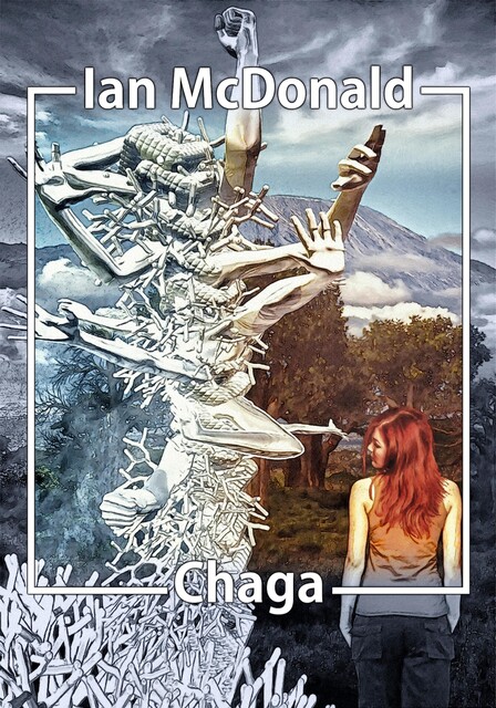 Chaga, Ian McDonald