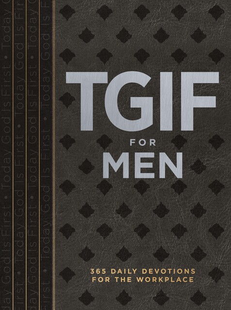 TGIF for Men, Os Hillman