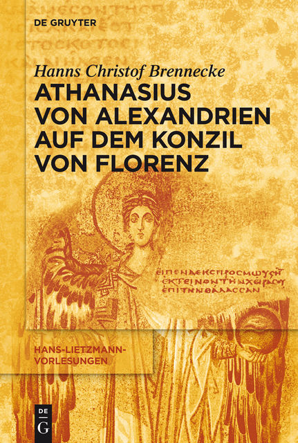 Athanasius von Alexandrien auf dem Konzil von Florenz, Hanns Christof Brennecke
